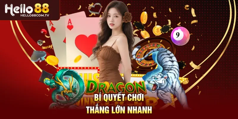 Bí quyết chơi thắng lớn nhanh