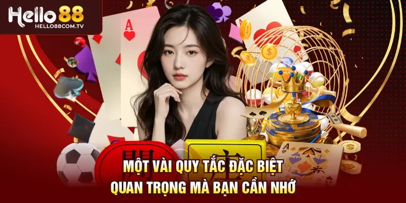 Một vài quy tắc đặc biệt quan trọng mà bạn cần nhớ