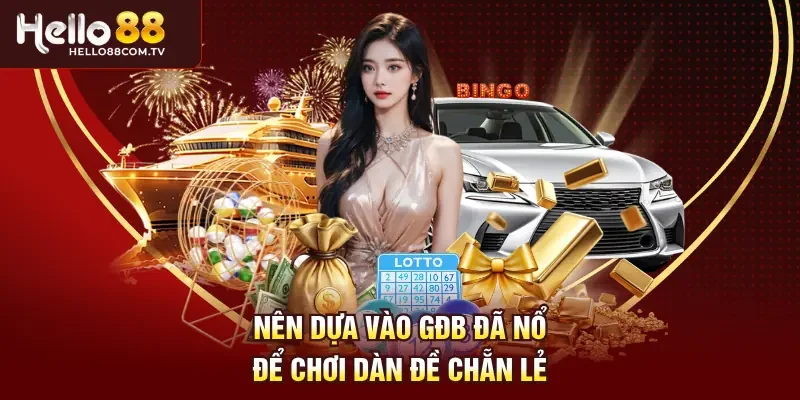 Nên dựa vào GĐB đã nổ để chơi dàn đề chẵn lẻ